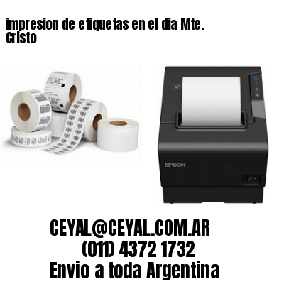 impresion de etiquetas en el dia Mte. Cristo