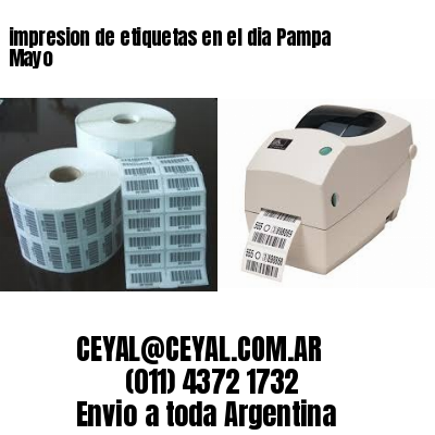 impresion de etiquetas en el dia Pampa Mayo