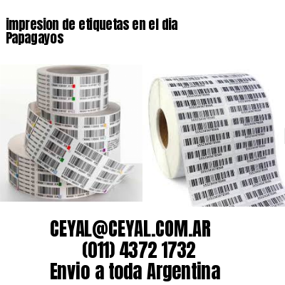 impresion de etiquetas en el dia Papagayos