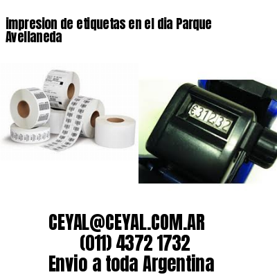 impresion de etiquetas en el dia Parque Avellaneda