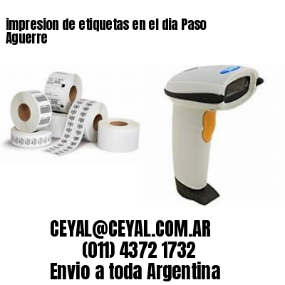 impresion de etiquetas en el dia Paso Aguerre