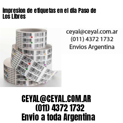 impresion de etiquetas en el dia Paso de Los Libres