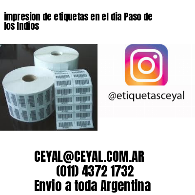 impresion de etiquetas en el dia Paso de los Indios