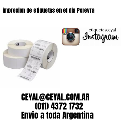 impresion de etiquetas en el dia Pereyra