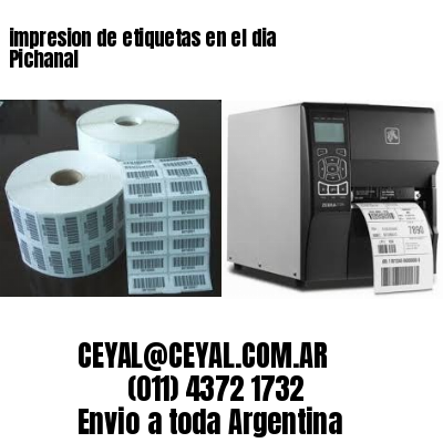 impresion de etiquetas en el dia Pichanal