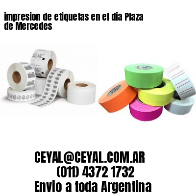 impresion de etiquetas en el dia Plaza de Mercedes