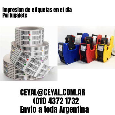 impresion de etiquetas en el dia Portugalete