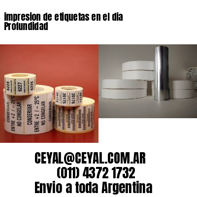 impresion de etiquetas en el dia Profundidad