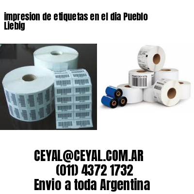 impresion de etiquetas en el dia Pueblo Liebig