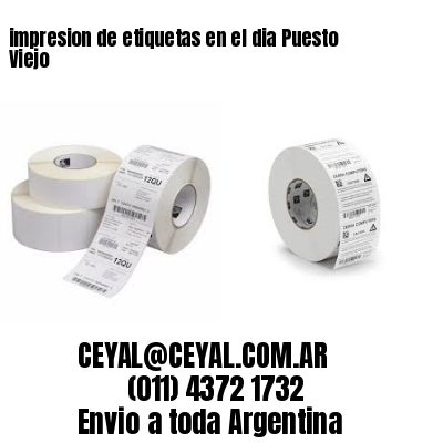 impresion de etiquetas en el dia Puesto Viejo