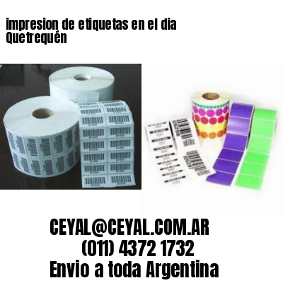 impresion de etiquetas en el dia Quetrequén