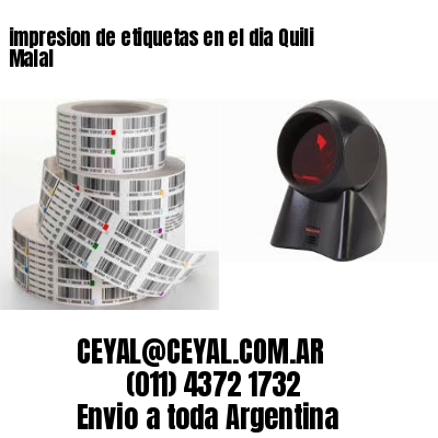 impresion de etiquetas en el dia Quili Malal