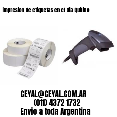 impresion de etiquetas en el dia Quilino