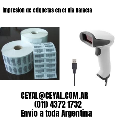 impresion de etiquetas en el dia Rafaela