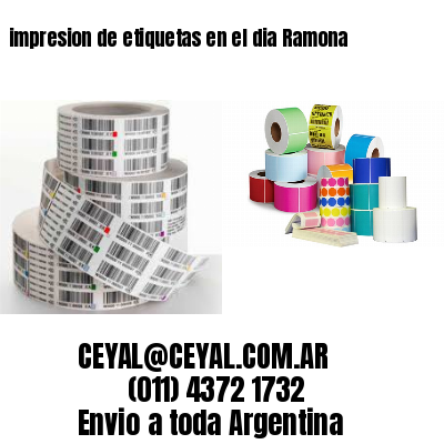 impresion de etiquetas en el dia Ramona