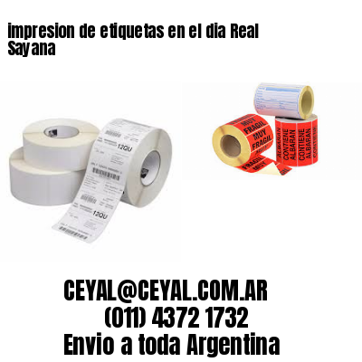 impresion de etiquetas en el dia Real Sayana