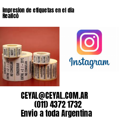 impresion de etiquetas en el dia Realicó