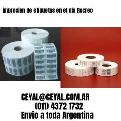 impresion de etiquetas en el dia Recreo