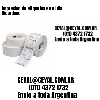 impresion de etiquetas en el dia Ricardone
