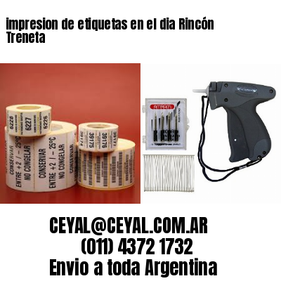 impresion de etiquetas en el dia Rincón Treneta