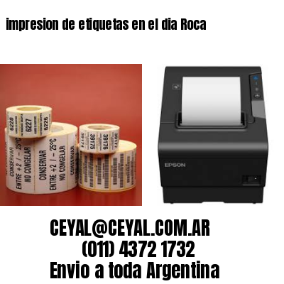 impresion de etiquetas en el dia Roca