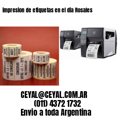 impresion de etiquetas en el dia Rosales