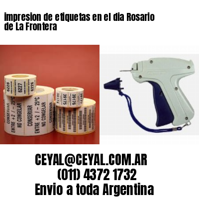 impresion de etiquetas en el dia Rosario de La Frontera
