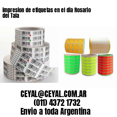 impresion de etiquetas en el dia Rosario del Tala