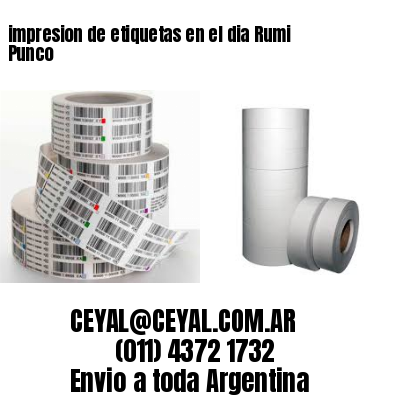 impresion de etiquetas en el dia Rumi Punco