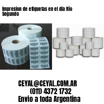 impresion de etiquetas en el dia Río Segundo