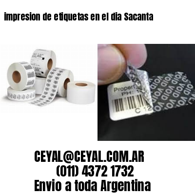 impresion de etiquetas en el dia Sacanta