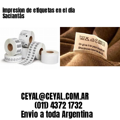 impresion de etiquetas en el dia Saclantás