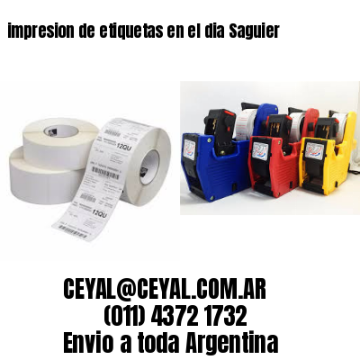 impresion de etiquetas en el dia Saguier