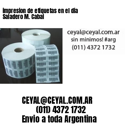 impresion de etiquetas en el dia Saladero M. Cabal