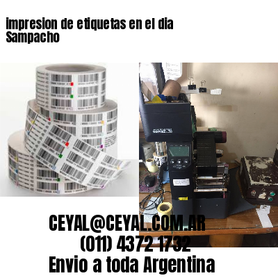 impresion de etiquetas en el dia Sampacho