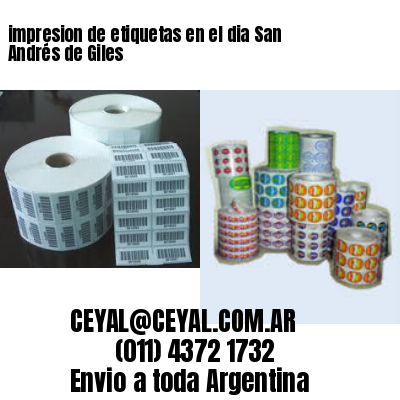 impresion de etiquetas en el dia San Andrés de Giles