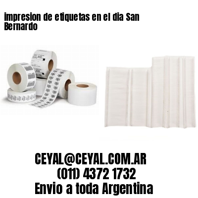 impresion de etiquetas en el dia San Bernardo