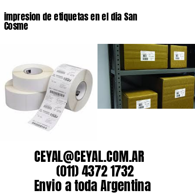 impresion de etiquetas en el dia San Cosme