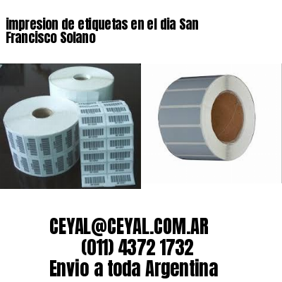 impresion de etiquetas en el dia San Francisco Solano