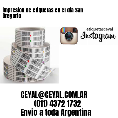impresion de etiquetas en el dia San Gregorio