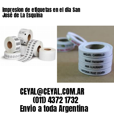 impresion de etiquetas en el dia San José de La Esquina