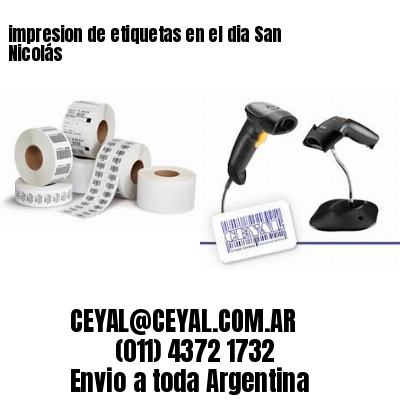 impresion de etiquetas en el dia San Nicolás