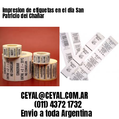impresion de etiquetas en el dia San Patricio del Chañar
