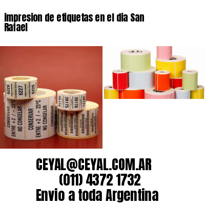 impresion de etiquetas en el dia San Rafael