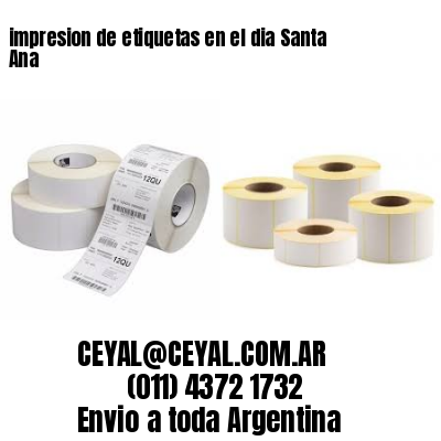 impresion de etiquetas en el dia Santa Ana