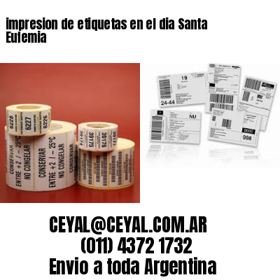 impresion de etiquetas en el dia Santa Eufemia
