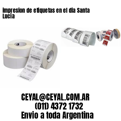impresion de etiquetas en el dia Santa Lucía