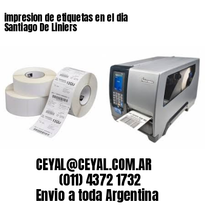 impresion de etiquetas en el dia Santiago De Liniers