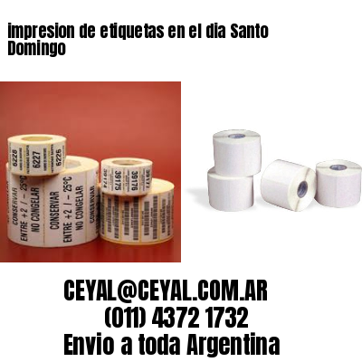 impresion de etiquetas en el dia Santo Domingo