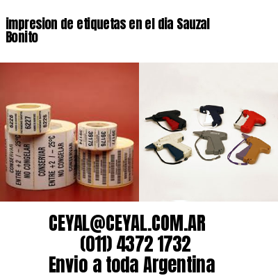 impresion de etiquetas en el dia Sauzal Bonito